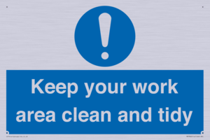 Keep your work area clean and tidy